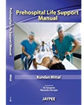 Prehospital Life Support Manual(English, Paperback, Mittal Kundan)