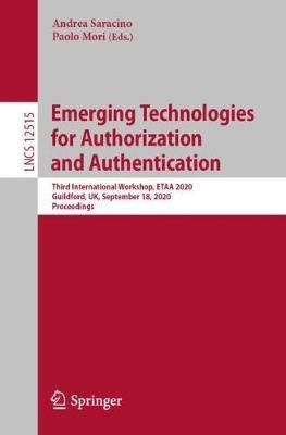 Emerging Technologies for Authorization and Authentication(English, Paperback, unknown)