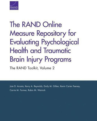 The Rand Online Measure Repository for Evaluating Psychological Health and Traumatic Brain Injury Programs(English, Paperback, Acosta Joie D)
