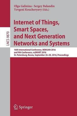 Internet of Things, Smart Spaces, and Next Generation Networks and Systems(English, Paperback, unknown)