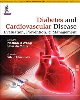Diabetes and Cardiovascular Disease: Evaluation, Prevention & Management(English, Hardcover, Wong Nathan D)