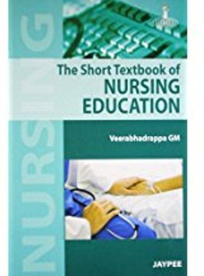 The Short Textbook of Nursing Education(English, Paperback, Veerabhadrappa Gm)