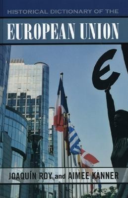 Historical Dictionary of the European Union(English, Hardcover, Roy Joaquin)