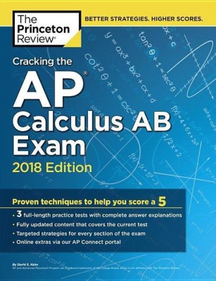 Cracking the AP Calculus AB Exam, 2018 Edition(English, Paperback, Princeton Review)