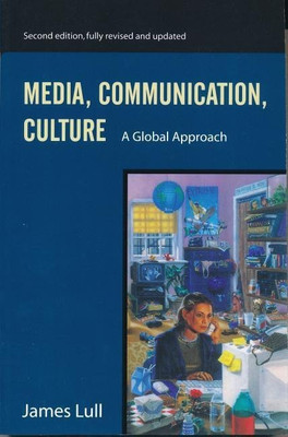Media, Communication, and Culture(English, Paperback, Lull James)