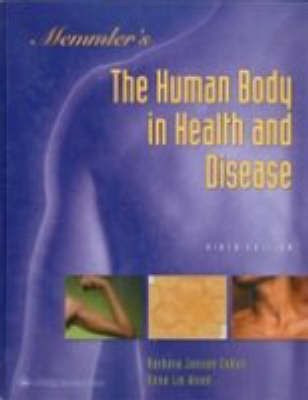 The Human Body in Health and Disease(English, Hardcover, Memmler Ruth Lundeen)