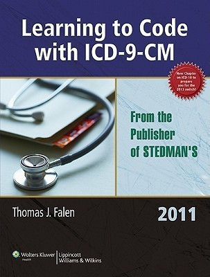 Learning to Code with ICD-9-CM 2011(English, Paperback, Falen Thomas J.)