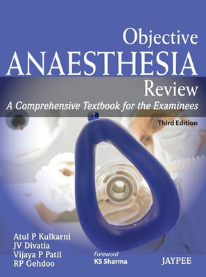 Objective Anaesthesia Review(English, Paperback, Kulkarni Atul P)