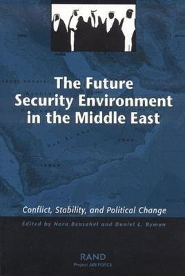 The Future Security Environment in the Middle East(English, Paperback, Bensahel Nora)