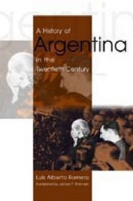 A History of Argentina in the Twentieth Century(English, Hardcover, Romero Luis Alberto)