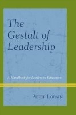 The Gestalt of Leadership(English, Paperback, Lorain Peter)