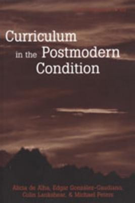 Curriculum in the Postmodern Condition(English, Paperback, Alba Alicia de)