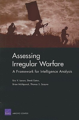 Assessing Irregular Warfare(English, Paperback, Larson Eric V)