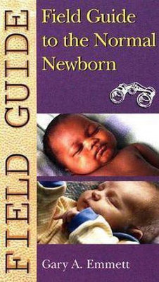 Field Guide to the Normal Newborn(English, Paperback, unknown)