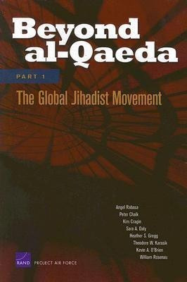 Beyond Al-Qaeda: Global Jihadist Movement Pt. 1(English, Paperback, Rabasa Angel)
