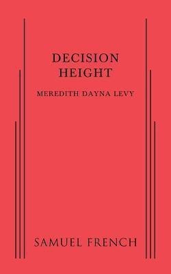 Decision Height(English, Paperback, Dayna Levy Meredith)