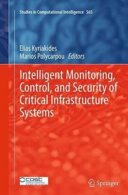 Intelligent Monitoring, Control, and Security of Critical Infrastructure Systems(English, Paperback, unknown)