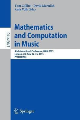 Mathematics and Computation in Music(English, Paperback, unknown)