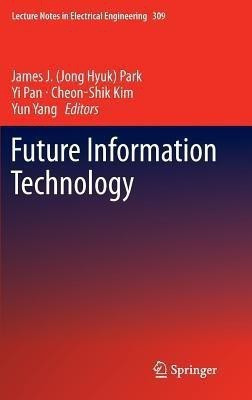 Future Information Technology(English, Hardcover, unknown)