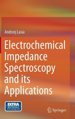 Electrochemical Impedance Spectroscopy and its Applications(English, Hardcover, Lasia Andrzej)