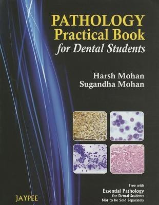 Practical Pathology For Dental Students(English, Paperback, Mohan Harsh)