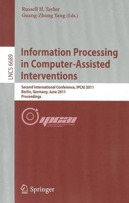 Information Processing in Computer-Assisted Interventions(English, Paperback, unknown)