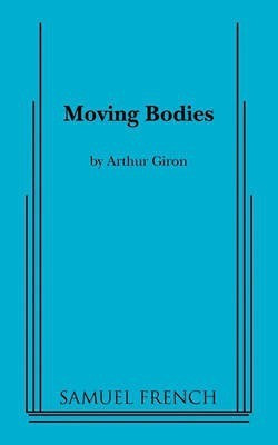 Moving Bodies(English, Paperback, Giron Arthur)