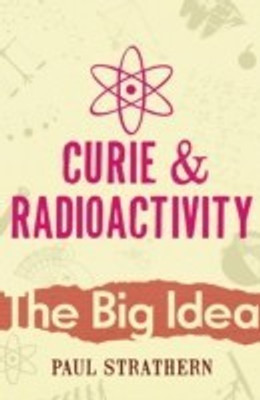 Curie and Radioactivity(English, Paperback, Strathern Paul)