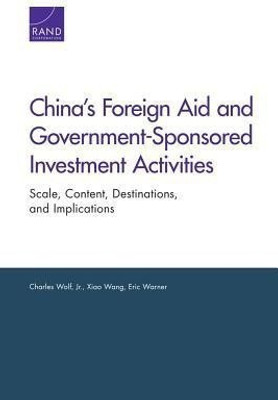 China's Foreign Aid and Government-Sponsored Investment Activities(English, Paperback, Wolf Charles Jr.)