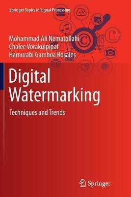 Digital Watermarking(English, Paperback, Nematollahi Mohammad Ali)