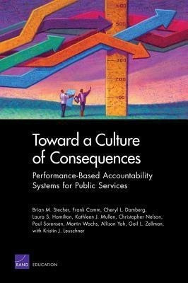 Toward a Culture of Consequences(English, Paperback, Stecher Brian M.)