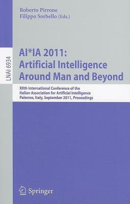 AI*IA 2011: Artificial Intelligence Around Man and Beyond(English, Paperback, unknown)