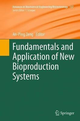 Fundamentals and Application of New Bioproduction Systems(English, Paperback, unknown)