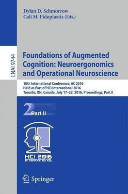 Foundations of Augmented Cognition: Neuroergonomics and Operational Neuroscience(English, Paperback, unknown)