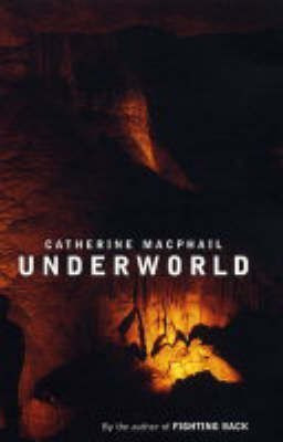 Underworld(English, Paperback, MacPhail Catherine)