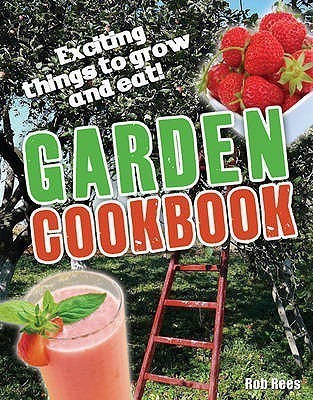 Garden Cookbook(English, Paperback, Rees Rob)