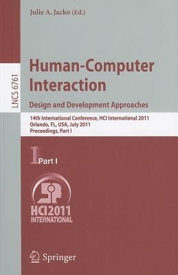 Human-Computer Interaction: Design and Development Approaches(English, Paperback, unknown)