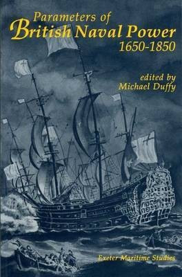 Parameters of British Naval Power, 1650-1850(English, Paperback, unknown)