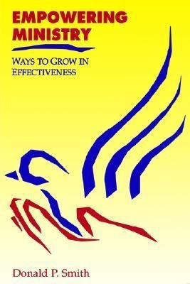 Empowering Ministry(English, Paperback, Smith Donald P.)
