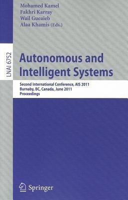 Autonomous and Intelligent Systems(English, Paperback, unknown)