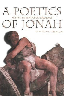 Poetics of Jonah(English, Paperback, Craig Kenneth M.)