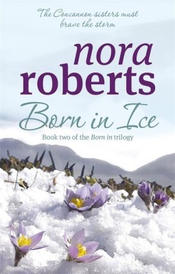 Born In Ice(English, Paperback, Roberts Nora)