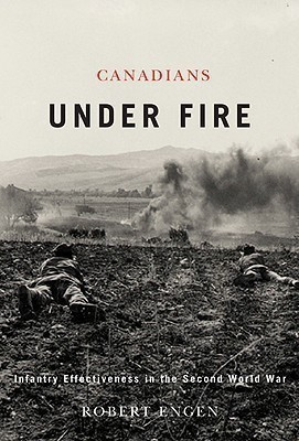 Canadians Under Fire(English, Hardcover, Engen Robert)