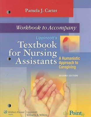 Workbook to Accompany Lippincott's Textbook for Nursing Assistants(English, Paperback, Carter Pamela J.)