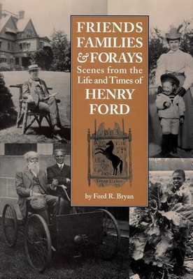 Friends, Families & Forays(English, Paperback, Bryan Ford R.)