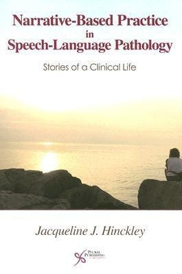 Narrative-based Practice in Speech Language Pathology(English, Paperback, Hinckley Jacqueline)