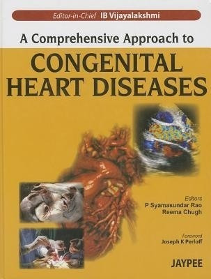 A Comprehensive Approach to Congenital Heart Diseases(English, Hardcover, Vijayalakshmi IB)