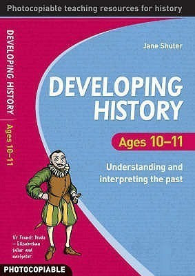 Developing History Ages 10-11(English, Paperback, Shuter Jane)