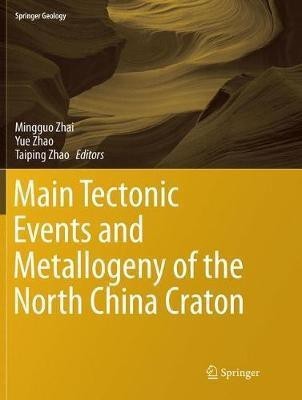 Main Tectonic Events and Metallogeny of the North China Craton(English, Paperback, unknown)