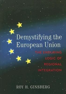 Demystifying the European Union(English, Paperback, Ginsberg Roy H.)